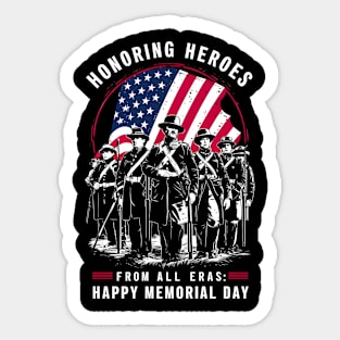 Honoring Heroes From All Eras Happy Memorial day | Veteran lover gifts Sticker